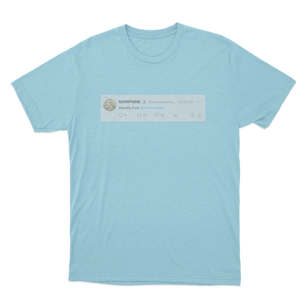 Literally.... Unisex T Shirt Sky Blue Literally. Unisex T Shirt Sky Blue